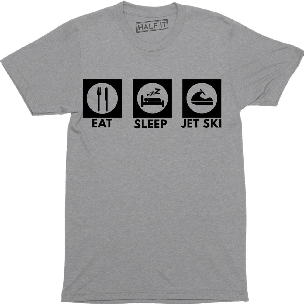 Eat Sleep Jet Ski Funny Slogan Freestyle Gift Idea Watersports Men'S T-Shirt